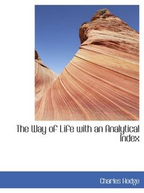 The Way of Life with an Analytical Index
