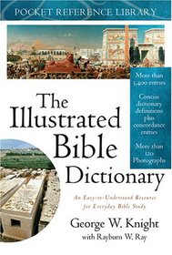 ILLUSTRATED BIBLE DICTIONARY (POCKET) (Pocket Reference Library)