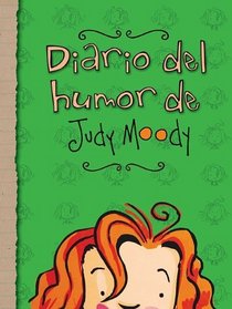 Diario del humor de Judy Moody / The Judy Moody Mood Journal (Spanish Edition)