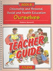 Ourselves: Teacher's Guide (Citizenship & PSHE)