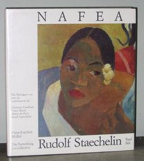 Nafea: Die Sammlung Rudolf Staechelin, Basel (French Edition)