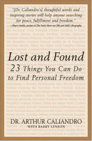 Lost and Found : The 23 Things You Can Do to Find Personal Freedom