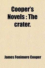 Cooper's Novels: The crater.