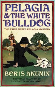 Pelagia and the White Bulldog (Sister Pelagia, Bk 1)