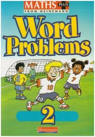 Maths Plus Word Problems 2 - Pupil Book