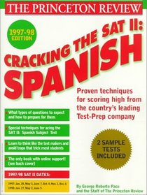 Cracking the SAT II: Spanish Subject Tests, 1998 ED (Annual)