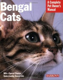 Bengal Cats (Complete Pet Owner's Manual)