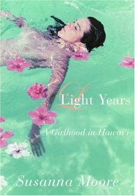 Light Years: A Girlhood in Hawai'i