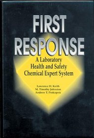 First Response: A Laboratory Health and Safety Chemical Expert System