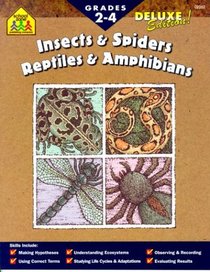 Insects & Spiders Reptiles & Amphibians: Grades 2-4