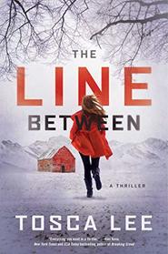 The Line Between: A Novel