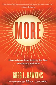 More: How to Move from Activity for God to Intimacy with God