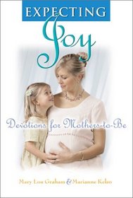Expecting Joy: Devotions for Mothers-To-Be