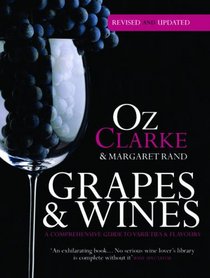 Grapes & Wines: A comprehensive guide to varieties and flavours