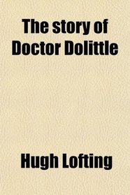 The story of Doctor Dolittle