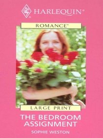 The Bedroom Assignment (Thorndike Large Print Harlequin Series)