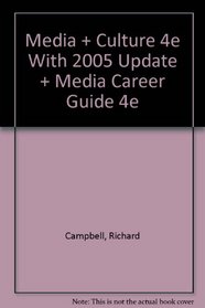 Media and Culture 4e with 2005 Update and Media Career Guide 4e