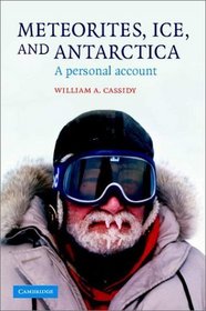 Meteorites, Ice, and Antarctica : A Personal Account (Studies in Polar Research)