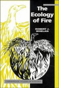 The Ecology of Fire (Cambridge Studies in Ecology)
