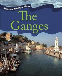 Ganges (Journey Along a River)