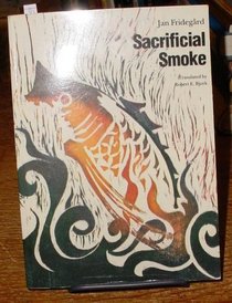 Sacrificial Smoke: Volume 3 in the Holme Trilogy (Modern Scandinavian Literature in Translation)