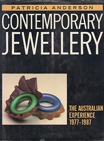 Contemporary jewellery: The Australian experience, 1977-1987