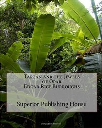 Tarzan and the Jewels of Opar Edgar Rice Burroughs