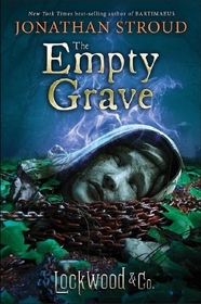 The Empty Grave (Lockwood & Co., Bk 5)