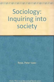 Sociology: Inquiring into society
