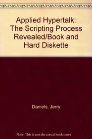 Applied Hypertalk: The Scripting Process Revealed/Book and Hard Diskette