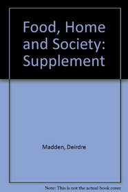 Food, Home and Society: Supplement