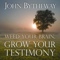 Weed Your Brain, Grow Your Testimony