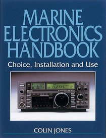 Marine Electronics Handbook: Choice, Installation and Use (Waterline)
