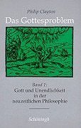 Das Gottesproblem, Band 1: Gott und Unendlichkeit in der neuzeitlichen Philosophie (German Edition)