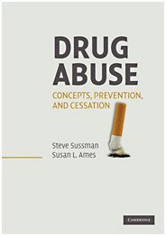 Drug Abuse: Concepts, Prevention, and Cessation (Cambridge Studies on Child and Adolescent Health)