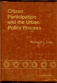 Citizen participation and the urban policy process