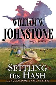 Settling His Hash (Chuckwagon Trail, Bk 5)