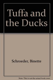 Tuffa and the Ducks (A Dial very first book)