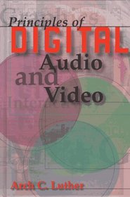 Principles of Digital Audio and Video (Artech House Telecommunications Library)