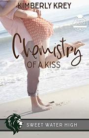 Chemistry of a Kiss: A Sweet YA Romance (Sweet Water High)