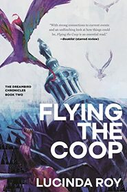Flying the Coop (The Dreambird Chronicles, 2)