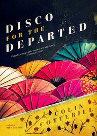 Disco for the Departed (Dr. Siri Paiboun, Bk 3) (Audio CD) (Unabridged)