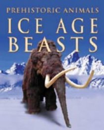 Ice Age Beasts (Prehistoric animals)