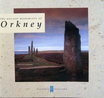 The Ancient Monuments Of Orkney