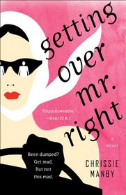 Getting Over Mr. Right