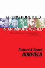 Raising Pure Kids in an Impure World