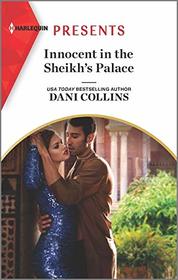 Innocent in the Sheikh's Palace (Harlequin Presents, No 3862)