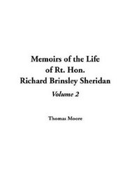 Memoirs of the Life of Rt. Hon. Richard Brinsley Sheridan