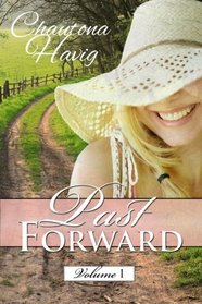 Past Forward: Volume One (Volume 1)