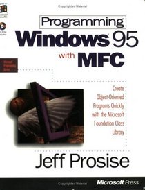 Programming Windows 95 With Mfc (Microsoft Programming Series)